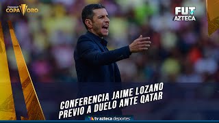 Conferencia Jaime Lozano previo a partido contra Qatar  Selección Mexicana  Copa Oro 2023 [upl. by Guarino711]