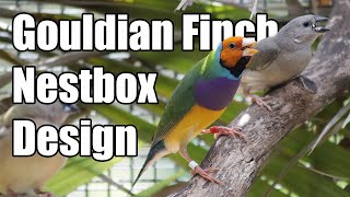 Gouldian Finch Nestbox Design Update [upl. by Aniala]