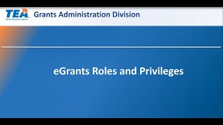 eGrants Roles and Privileges Tutorial [upl. by Atekahs]