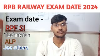 RRB RAILWAY EXAM DATE 2024 II RPF CONSTABLESIALPTECHNICIANJE AND OTHERS EXAM [upl. by Sitnerp777]