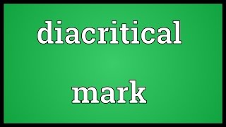 Diacritical mark Meaning [upl. by Ben]