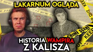 😨 PRZERAŻAJĄCA HISTORIA WAMPIRA Z KALISZA 🔪 [upl. by Narud]