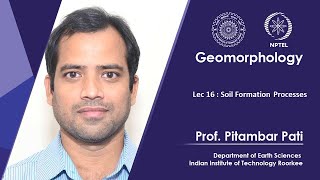 Lec 16  Soil Formation Processes [upl. by Flore]