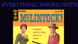 Everything Wrong With McLintock 1963 in 13 minutes or less [upl. by Aix458]