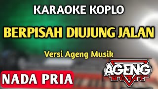 Sultan  Berpisah Diujung Jalan Karaoke Nada Pria  Cowok  Versi Dangdut Koplo Jaranan [upl. by Nylrak843]