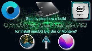 How to build OpenCore on Acer E5475G Skylake using Dortanias OpenCore guide for Hackintosh [upl. by Aciamaj587]