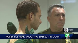 Roseville shooting investigation Accused gunman appear in court [upl. by Deeann]