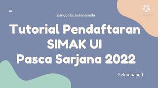 TUTORIAL CARA PENDAFTARAN SIMAK UI S2 PASCASARJANA 2022  TERBARU UPDATE MUDAH [upl. by Dania61]