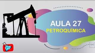 Petroquímica Aula 27 [upl. by Hampton]