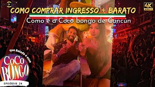 Dicas da COCO BONGO em Cancún no mexico  A melhor Balada do Caribe em 2022 [upl. by Accisej]