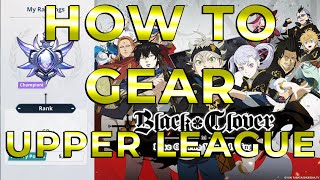 Upper League Gearing l Black Clover Mobile [upl. by Froehlich756]