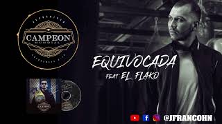 Jay Franco  Equivocada Ft El Flako audio [upl. by Goldman]