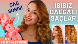 Isısız Dalgalı Saçlar  Isı Kullanmadan Saç Şekillendirme  SAÇ SOSİSİ İLE  BUKLE BELİRGİNLEŞTİRİCİ [upl. by Alahs226]