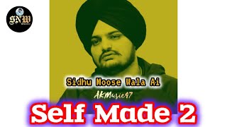 SELF MADE 2  Full Song  SIDHU MOOSEWALA AI  AKMusic47  New Punjabi Song 2024  Punjabi Song [upl. by Eiger]