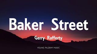 Gerry Rafferty  Baker Street Lyrics [upl. by Enaffit614]