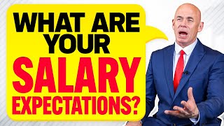 WHAT ARE YOUR SALARY EXPECTATIONS How to ANSWER this TOUGH INTERVIEW QUESTION [upl. by Bacon]