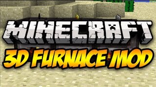 Minecraft Mod Spotlight 3D FURNACE MOD 151 [upl. by Alesandrini690]