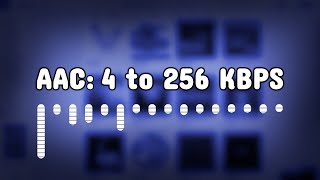 AAC Bitrate Comparison  4 to 256 Kbps Audio Format [upl. by Short]