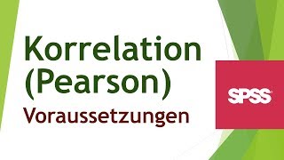 Korrelation nach Pearson  Voraussetzungen [upl. by Lamont]