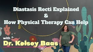 Diastasis Recti Explained Causes Symptoms and Treatment with Physical Therapy [upl. by Akeber890]