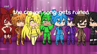 The crayon song gets ruined  Gacha life  AshyRoses [upl. by Gargan808]