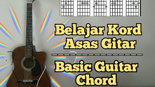 Cara Belajar kord asas gitar  Basic Guitar Chord [upl. by Mihsah730]