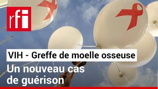 VIH  un nouveau cas de guérison après une greffe de moelle osseuse • RFI [upl. by Marisa]