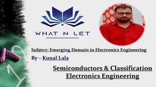 Semiconductor amp Classification  PType  NType  Impurity  Electronics Engineering  Gate [upl. by Aroon368]