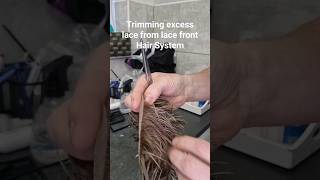 How to Trim excess lace from Lace Front Hair Replacement System [upl. by Denman309]