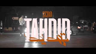 SERO  TAHDID  تهديد  Official Music Video [upl. by Ardnod]