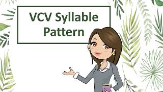 Complete Lesson VCV syllable pattern [upl. by Ainad228]