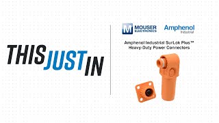 Amphenol Industrial SurLok Plus™ HeavyDuty Power Connectors [upl. by Macilroy]