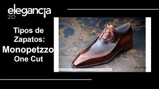 Tipos de Zapatos Monopetzzo  Oxford One Cut  Bere Casillas Elegancia 20 [upl. by Mano731]