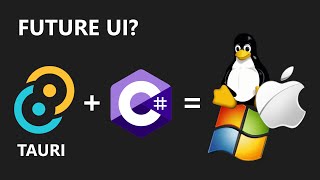 Is THIS the Future of NET Desktop Apps  Tauri amp C [upl. by Norok]