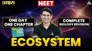 ECOSYSTEM CLASS 12 ONE SHOT  NEET 2025  ALL CONCEPT AND THEORY  BOTANY BY PARAM SIR [upl. by Loftus]