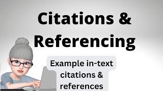 Citations and Referencing [upl. by Attiuqehs]