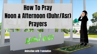 How to Pray Noon amp Afternoon DuhrAsr Prayers [upl. by Porty761]