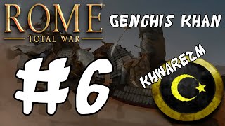 Rome Total War Genghis Khan  Khwarezm 6 [upl. by Worra634]