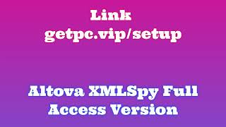 🔸Altova XMLSpy🎸 HOW TO INSTALL 💻PCLAPTOP TUTORIAL 2024 no charge👽 [upl. by Halik]