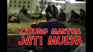 Kidung Mantra  Kidung Jati Mulya Dandanggulo¬Ki Sabdalangit Official [upl. by Soma]