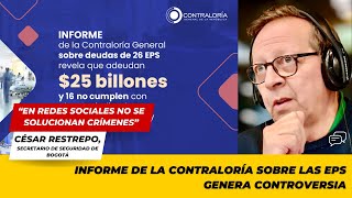 REFORMA A LA SALUD  Informe de la Contraloría sobre las EPS genera controversia en Colombia [upl. by Genovera413]