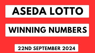 Sunday Aseda Lotto Winning Numbers 22nd September 2024 [upl. by Hirasuna721]