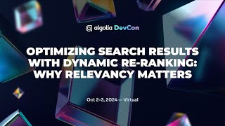 Optimizing search results with Dynamic ReRanking Why relevancy matters [upl. by Skippie283]