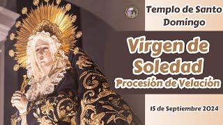 Virgen de Soledad del Templo de Santo Domingo Procesión de Velación [upl. by Ahsiena]