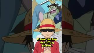 EL HAKI DEL REY DE LUFFY Y SHANKS luffy shanks onepiece [upl. by Lizette]