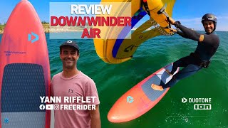 Review Downwinder Air Duotone  planche gonflable de wingfoil petit temps et SUP foil [upl. by Ailyn]