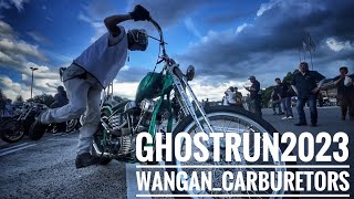 Ghost Run 2023 WanganCarburetors [upl. by Aroled]