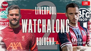 LIVERPOOL v BOLOGNA  GAME 2  WATCHALONG LIVE FANZONE COMMENTARY [upl. by Letta643]