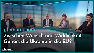 phoenix runde Zwischen Wunsch und Wirklichkeit – Gehört die Ukraine in die EU [upl. by Nayb738]