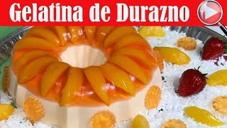 Gelatina de Durazno y Queso Crema  Postre Delicioso  Recetas en Casayfamiliatv [upl. by Ahsinwad]